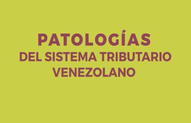 AA.VV., Patologías del sistema tributario venezolano. Memorias de las XVIII Jornadas Venezolanas de Derecho Tributario, Asociación Venezolana de Derecho Tributario, Caracas, 2019.