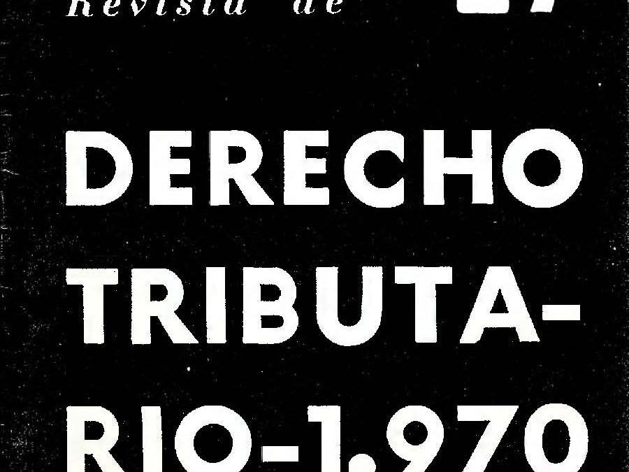 Revista de Derecho Tributario Nº 37 – 1970