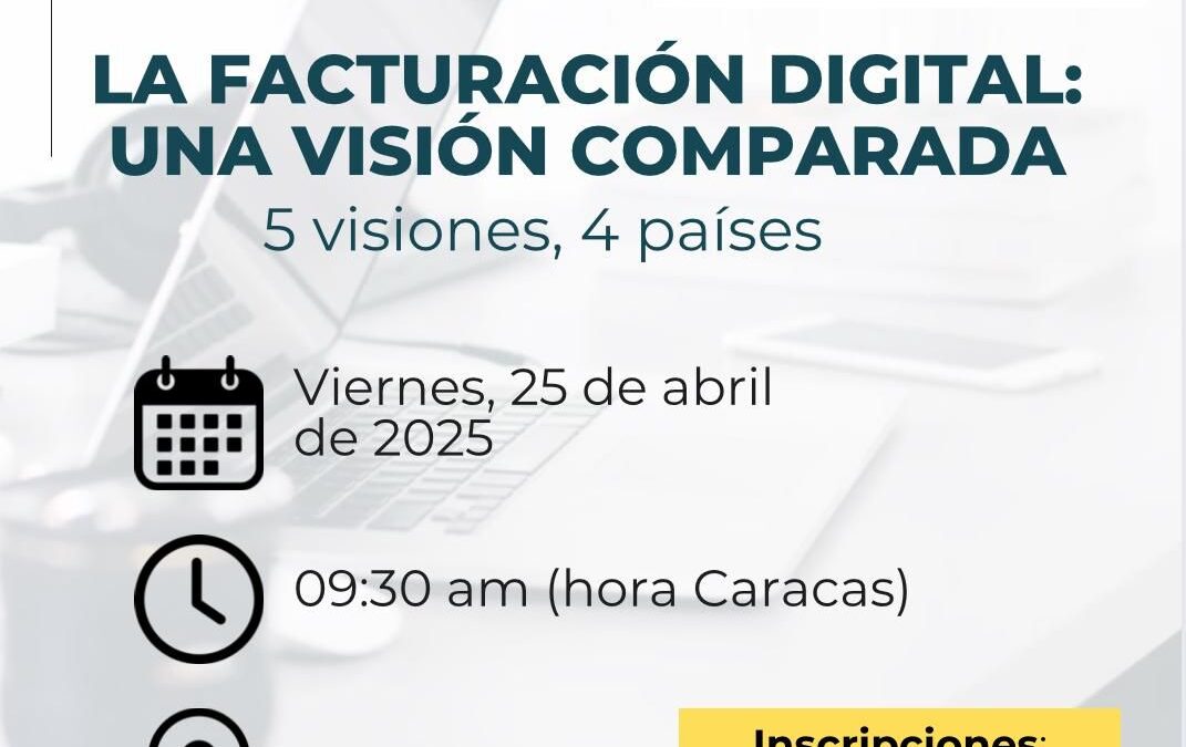 La Facturación Digital: Una Visión Comparada, 5 visiones, 4 países.